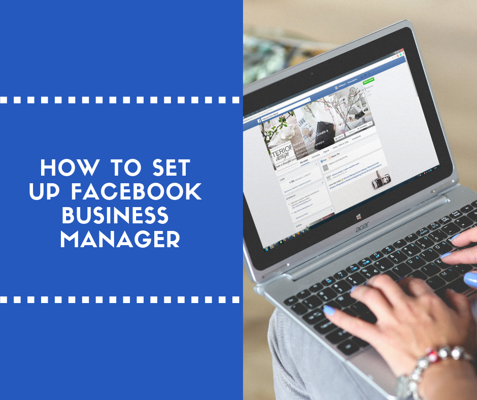 How to Set up Facebook Business Manager